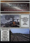 The Dean Forest Railway and exSevern &amp; Wye Railway Lines Volume 2 (A Past and Present Companion)