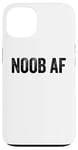 Coque pour iPhone 13 Noob AF Gamer Jeux vidéo Noob AF