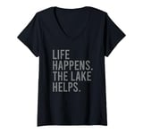 Womens life happens the lake helps V-Neck T-Shirt