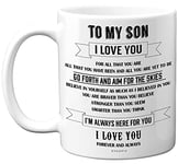 Son Mugs - to My Son - Inspirational I Love You Son Mug, Son Gifts from Mum, Son Birthday Gifts, Son Gift from Dad, Gifts for Sons, Christmas Idea, 11oz Ceramic Dishwasher Microwave Safe Mug