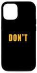 Coque pour iPhone 12/12 Pro University Varsity-Gold, ne faites tout simplement pas Varsity-Gold