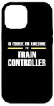 iPhone 12 Pro Max "The Original Awesome" Train Controller Case