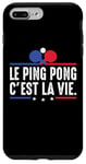 Coque pour iPhone 7 Plus/8 Plus Le Ping Pong c'est la vie joueur de tennis de table Pongiste