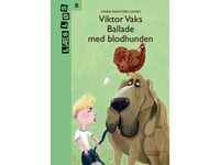 Viktor Vaks. Ballad Med Blodhunden | Maria Frantzen Sanko | Språk: Danska