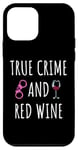 Coque pour iPhone 12 mini True Crime And Red Wine - Amateurs d'alcool, de télévision et de cinéma