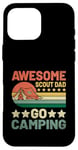 Coque pour iPhone 16 Pro Max Awesome Scout Dad Go Camping Scout Scout Camper