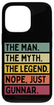 Coque pour iPhone 13 Pro The Man The Myth The Legend NOPE Just Gunnar Citation amusante