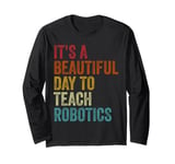 Vintage Robotics Instructor Inspiring Young Innovators Retro Long Sleeve T-Shirt