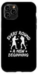 iPhone 11 Pro Every Round A New Beginning Kickboxing Kickbox Kickboxer Case