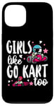 iPhone 13 Go Kart Racing Girl Female Toddler Girls Like Go Karts Too Case