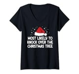 Womens Most Likely To Knock Over The Christmas Tree V-Neck T-Shirt