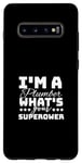 Galaxy S10+ I'm A Plumber What's Your Superpower Case