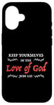 iPhone 16 KEEP YOURSELVES IN THE LOVE OF GOD - JUDE 1:21 - Christian Case