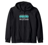 In The Final Game Of Life I'm Your Wildcard A Trauma Surgeon Zip Hoodie