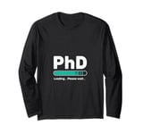 Future PhD Medical Doctor In Progress Bar Student Graduation Long Sleeve T-Shirt