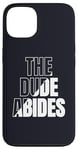 iPhone 13 The Dude Abides Vintage Design For Film Loving Bowler Case