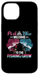 iPhone 14 Gender Reveal Pink Or Blue Welcome To The Fishing Crew Case