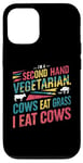 iPhone 12/12 Pro I am a second hand vegetarian Cows Eat Grass I Eat Cows Joke Case