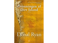 Drottning Av Dirt Island | Donal Ryan | Språk: Danska