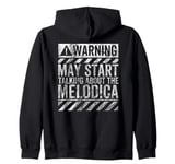 Funny Warning Sign May Start Talking About Melodica Zip Hoodie