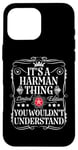 Coque pour iPhone 16 Pro Max Le nom Harman est un nom Harman que vous ne comprendriez pas