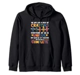 Back To School Funny Teacher We Are Like a Box of Crayons Zip Hoodie