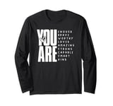 you are enough brave worthy loved amazing strong Long Sleeve T-Shirt