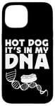 iPhone 15 Hot Dog Adult Hot Dog It's In My Dna Case