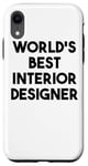 Coque pour iPhone XR Designer d'intérieur drôle - Meilleur designer d'intérieur au monde