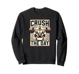 Crush The Day Crush Your Legs Squatting Weightlifting Sweatshirt