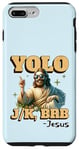 Coque pour iPhone 7 Plus/8 Plus Yolo lol jk brb Jesus - Résurrection chrétienne amusante de Pâques