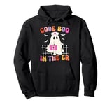 Code Boo In The Er Nurse Halloween Boo Pullover Hoodie