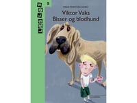 Viktor Vaks. Hundar Och Blodhundar | Maria Frantzen Sanko | Språk: Danska