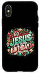 iPhone X/XS Go Jesus Its Your Birthday Funny Jesus Christmas Xmas Case