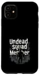 Coque pour iPhone 11 Zombie Apocalypse Humour Humour Humour Undead Quotes Survival Comedy