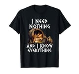 Diogenes - I need nothing and i know everything - minimalist T-Shirt