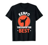 Kenpo the law of the best Kenpo T-Shirt