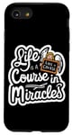 iPhone SE (2020) / 7 / 8 Life Is A Course In Miracles ------ Case