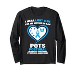 I Wear Light Blue for My Mother in Law POTS Awareness Long Sleeve T-Shirt