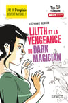 Lilith et la vengeance du Dark Magician (Poche)