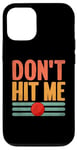 Coque pour iPhone 12/12 Pro Don't Hit Me Dodgeball Jeu de handball