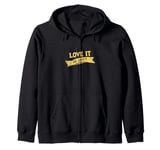 Cool Love it or Leave it Emblem Zip Hoodie