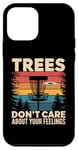 iPhone 12 mini Disc Golf Trees Don't Care About Your Feelings Frolf Vintage Case