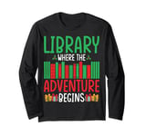 Library Where The Adventures Begin Book Librarian Christmas Long Sleeve T-Shirt