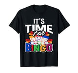 It's Time For Bingo Funny Bingo Player T-Shirt