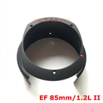 Repair Part For Canon EF 85mm f/1.2L II USM Main Cover Housing Shell Barrel Assy