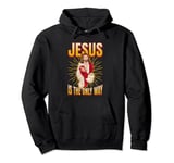 Jesus is the only way. Christian Faith Pullover Hoodie