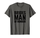 Bridesman Man of Honour Bridal Party Wedding T-Shirt