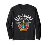 Alessandra Name Birthday Funny Alessandra Over People Crown Long Sleeve T-Shirt