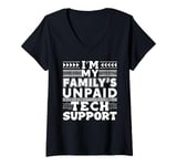 Womens I'm My Family's Unpaid Tech Support Funny Computer Engineer V-Neck T-Shirt